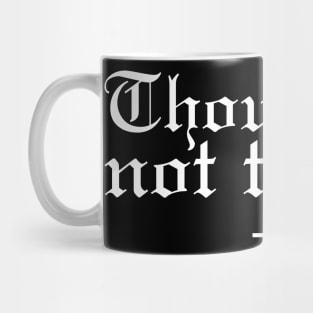 Thou Shall Not Try Me Mood 24:7 Classic Mug